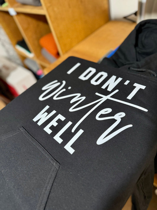 I Don’t Winter Well