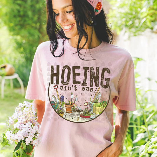 Hoeing ain’t easy