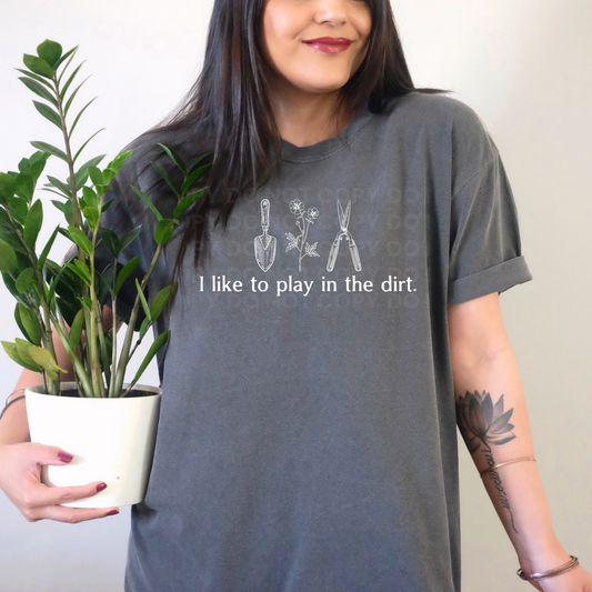 I like to play in the dirt