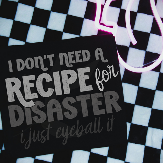 I don’t need a recipe