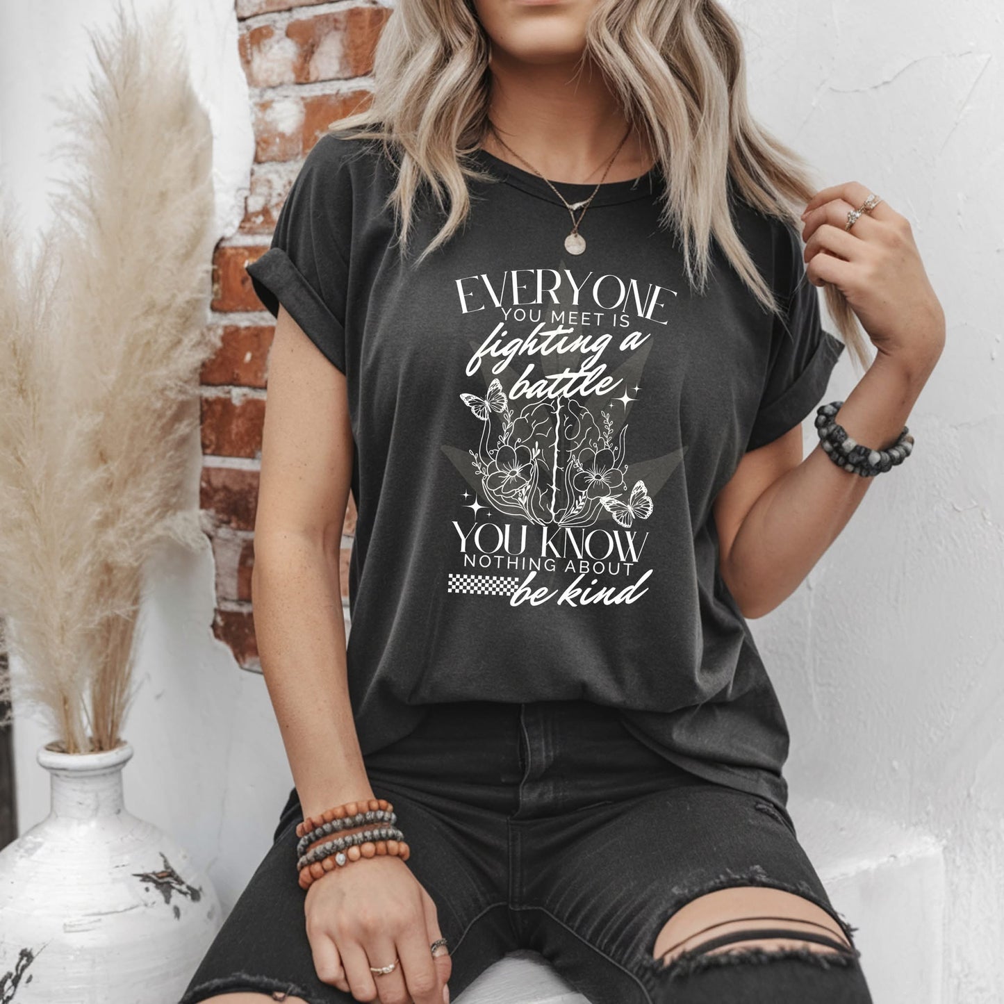 Everyone you meet is fighting