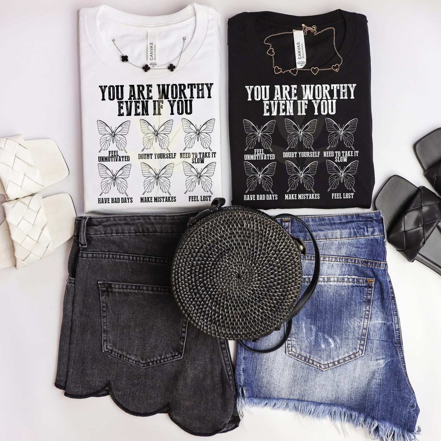 You are worthy even if you